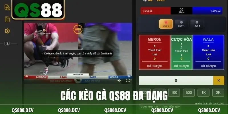 Các kèo gà QS88 đa dạng